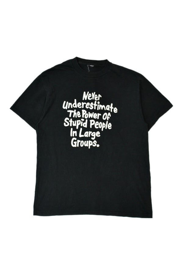 Don't Underestimate Text Tee